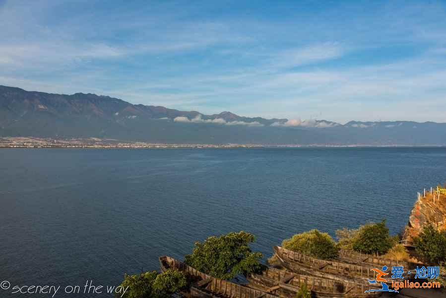 大理洱海哪里风景好,在哪里看洱海最美,怎么能看到洱海和苍山的全景？