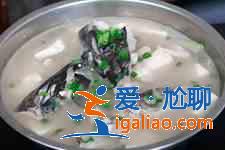 鱼头豆腐汤的做法？