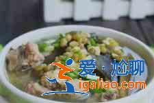 海带绿豆排骨汤？
