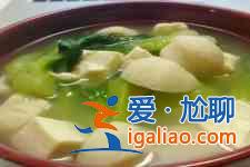 青菜豆腐汤的做法？