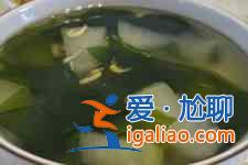 冬瓜海带汤的做法？