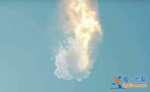 史上最强火箭SpaceX星舰升空后爆炸？