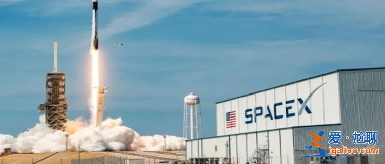 马斯克旗下SpaceX有何传言 拟出售内部人士股票 估值涨至1750亿？